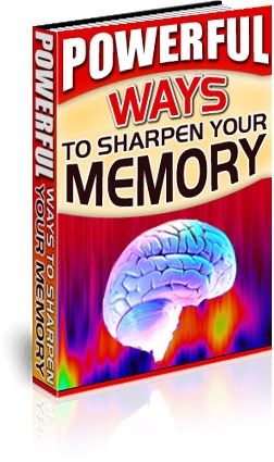 Powerful Ways to Sharpen Your Memory - Click Image to Close