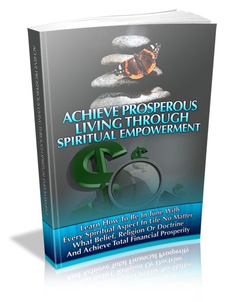 Achieve Prosperous Living Through Spiritual Empowerment