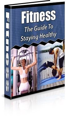 Fitness: The Guide to Staying Healthy - Click Image to Close