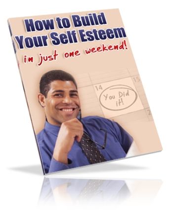 How to Build Your Self Esteem - Click Image to Close
