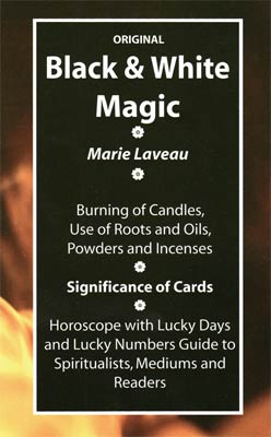 Black & White Magic by Marie Laveau Black & White Magic by Marie Laveau