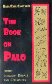 Book on Palo by Baba Raul Canizares Book on Palo by Baba Raul Canizares