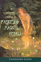 A Complete Guide to Faeries & Magical Beings - Click Image to Close