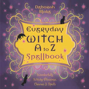 Everyday Witch A to Z Spellbook