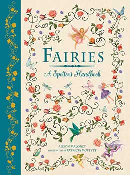 Fairies a Spotter's Handbook (hc) by Maloney & Moffett