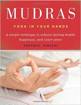 Mudras, Yoga in Your Hands - Click Image to Close