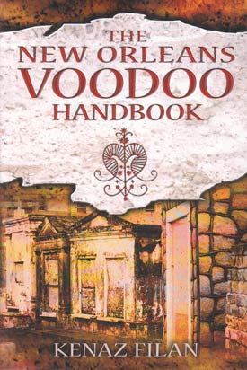 New Orleans Voodoo Handbook by Kenaz Filan - Click Image to Close