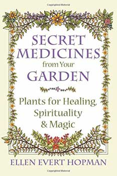 Secret Medicines from your Garden
