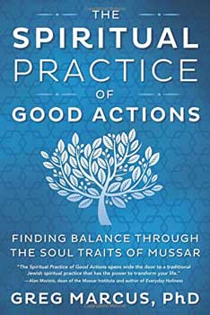 Spiritual Practice of Good Actions by Greg Marcus