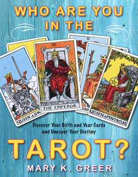 Who Are You in the Tarot by Mary Greer - Click Image to Close