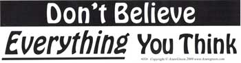 Don't Believe Everything - Click Image to Close