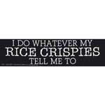 I Do Whatever My Rice
