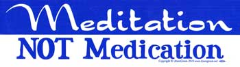 Meditation Not Medication - Click Image to Close