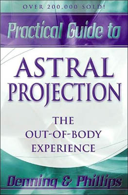 Practical Guide to Astral Projection - Click Image to Close
