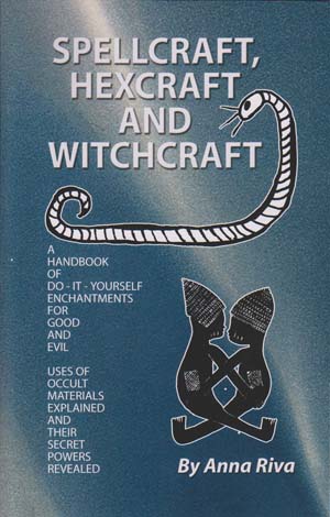 Spellcraft, Hexcraft and Witchcraft