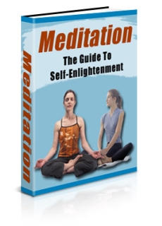 Meditation: The Guide to Self-Enlightenment