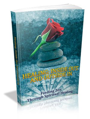 Healing: Finding Zen Through Spiritual Healing - Click Image to Close